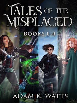 cover image of Tales of the Misplaced--Books 1-4